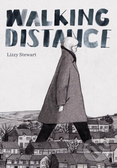 Kniha: Walking Distance (Lizzy Stewart). , 2024 Kniha: Walking Distance (Lizzy Stewart). , 2024