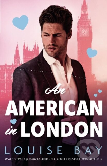 Kniha: An American in London (Louise Bay). , 2025 Kniha: An American in London (Louise Bay). , 2025