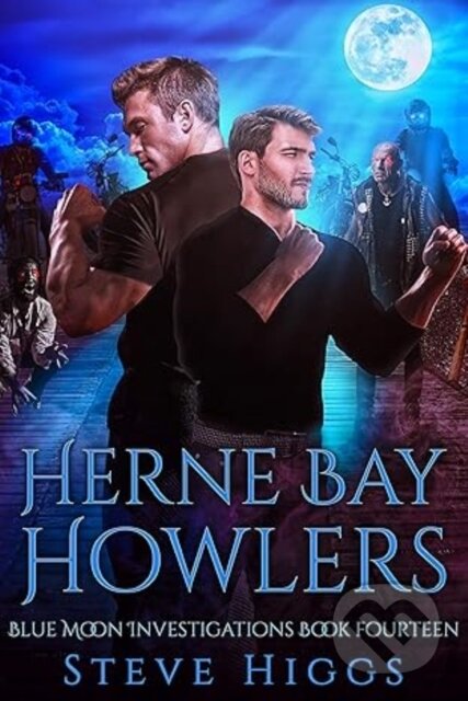 Kniha: Herne Bay Howlers (Steve Higgs). , 2025 Kniha: Herne Bay Howlers (Steve Higgs). , 2025