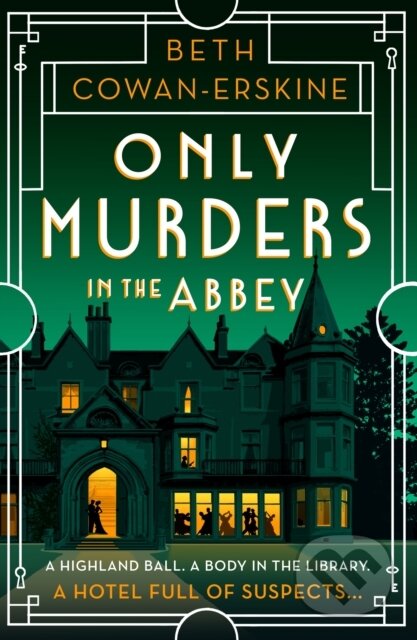 Kniha: Only Murders in the Abbey (Beth Cowan-Erskine). Hodder Paperback, 2025 Kniha: Only Murders in the Abbey (Beth Cowan-Erskine). Hodder Paperback, 2025
