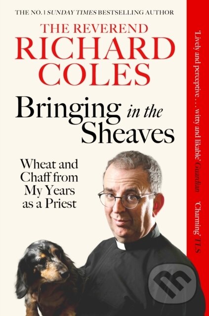 Kniha: Bringing in the Sheaves (Richard Reverend Coles). Weidenfeld and Nicolson, 2025 Kniha: Bringing in the Sheaves (Richard Reverend Coles). Weidenfeld and Nicolson, 2025