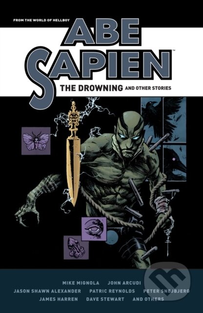 Kniha: Abe Sapien: The Drowning and Other Stories (Jason Shawn Alexander, Mike Mignola a John Arcudi). , 2023 Kniha: Abe Sapien: The Drowning and Other Stories (Jason Shawn Alexander, Mike Mignola a John Arcudi). , 2023