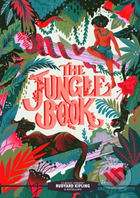 Kniha: Classic Starts®: The Jungle Book (Rudyard Kipling). , 2023 Kniha: Classic Starts®: The Jungle Book (Rudyard Kipling). , 2023