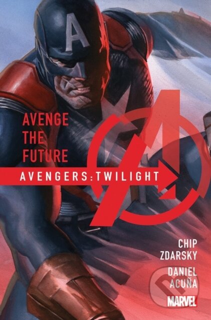 Kniha: Avengers: Twilight (Chip Zdarsky). , 2024 Kniha: Avengers: Twilight (Chip Zdarsky). , 2024