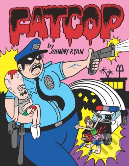 Kniha: FATCOP (Johnny Ryan). Fantagraphics, 2024 Kniha: FATCOP (Johnny Ryan). Fantagraphics, 2024