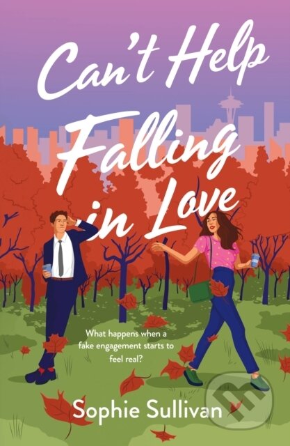 Kniha: Can't Help Falling in Love (Sophie Sullivan). , 2024 Kniha: Can't Help Falling in Love (Sophie Sullivan). , 2024