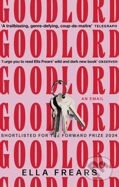 Kniha: Goodlord: An Email (Ella Frears). Corsair, 2025 Kniha: Goodlord: An Email (Ella Frears). Corsair, 2025