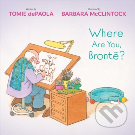 Kniha: Where Are You, Bronte? (Tomie Depaola). Simon & Schuster Books for Young Readers, 2025 Kniha: Where Are You, Bronte? (Tomie Depaola). Simon & Schuster Books for Young Readers, 2025