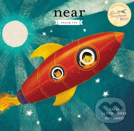 Kniha: Near (Sally Lloyd-Jones). Zonderkidz, 2021 Kniha: Near (Sally Lloyd-Jones). Zonderkidz, 2021
