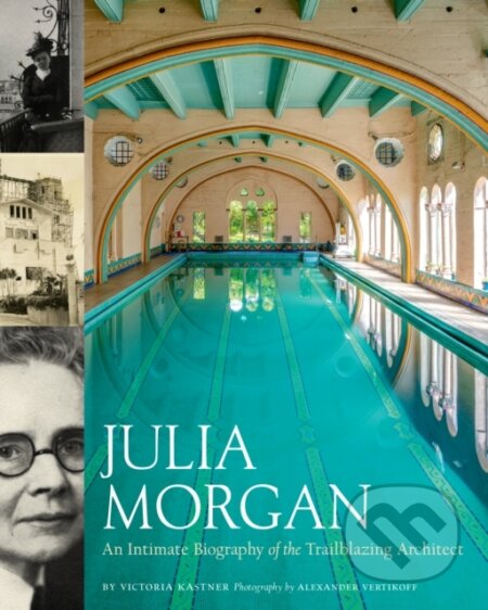 Kniha: Julia Morgan: An Intimate Biography of the Trailblazing Architect (Victoria Kastner). Chronicle Books, 2022 Kniha: Julia Morgan: An Intimate Biography of the Trailblazing Architect (Victoria Kastner). Chronicle Books, 2022