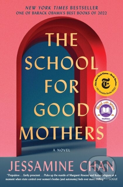Kniha: School for Good Mothers (Jessamine Chan). , 2023 Kniha: School for Good Mothers (Jessamine Chan). , 2023