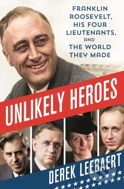 Kniha: Unlikely Heroes (Derek Leebaert). St. Martin´s Press, 2023 Kniha: Unlikely Heroes (Derek Leebaert). St. Martin´s Press, 2023
