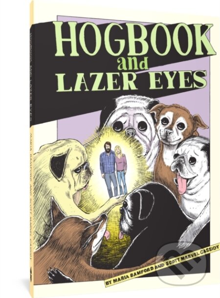 Kniha: Hogbook and Lazer Eyes (Maria Bamford). Fantagraphics, 2024 Kniha: Hogbook and Lazer Eyes (Maria Bamford). Fantagraphics, 2024