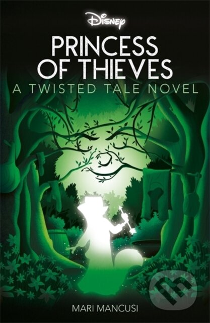 Kniha: Disney Robin Hood: Princess of Thieves (Mari Mancusi). Autumn Publishing, 2024 Kniha: Disney Robin Hood: Princess of Thieves (Mari Mancusi). Autumn Publishing, 2024