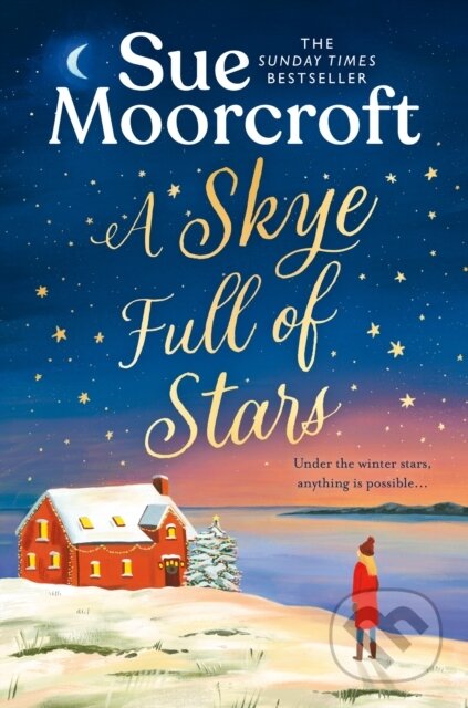 Kniha: A Skye Full of Stars (Sue Moorcroft). Avon, 2024 Kniha: A Skye Full of Stars (Sue Moorcroft). Avon, 2024
