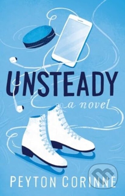 Kniha: The Unsteady (Peyton Corinne). Atria Books, 2024 Kniha: The Unsteady (Peyton Corinne). Atria Books, 2024