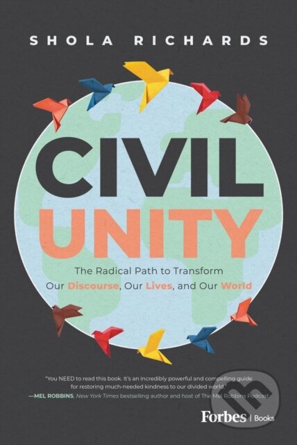 Kniha: Civil Unity (Shola Richards). Forbes, 2024 Kniha: Civil Unity (Shola Richards). Forbes, 2024
