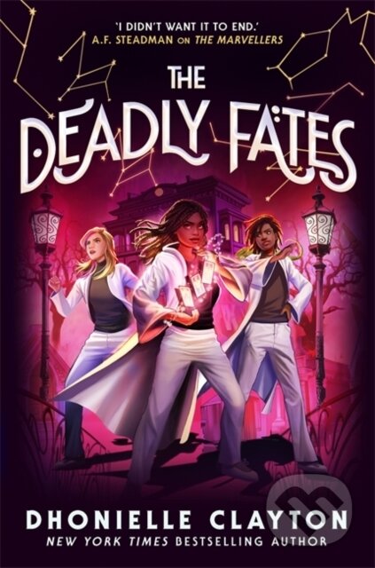 Kniha: The Deadly Fates (The Marvellers 3) (Dhonielle Clayton). Piccadilly, 2025 Kniha: The Deadly Fates (The Marvellers 3) (Dhonielle Clayton). Piccadilly, 2025