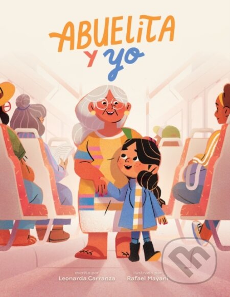 Kniha: Abuelita y yo (Leonarda Carranza). Annick, 2024 Kniha: Abuelita y yo (Leonarda Carranza). Annick, 2024