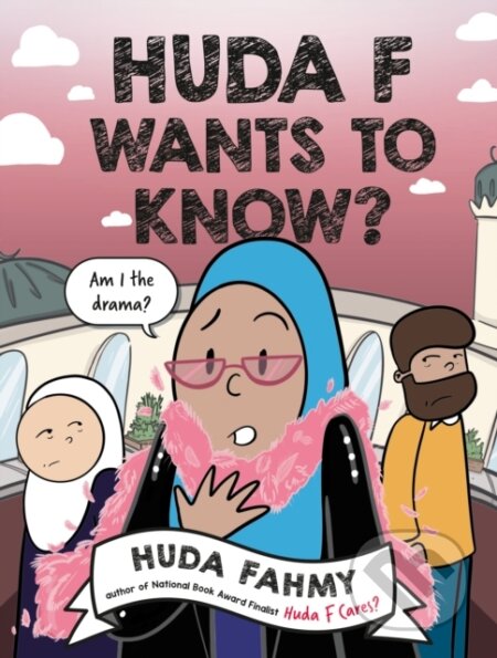 Kniha: Huda F Wants to Know?: A Graphic Novel (Huda Fahmy). , 2025 Kniha: Huda F Wants to Know?: A Graphic Novel (Huda Fahmy). , 2025