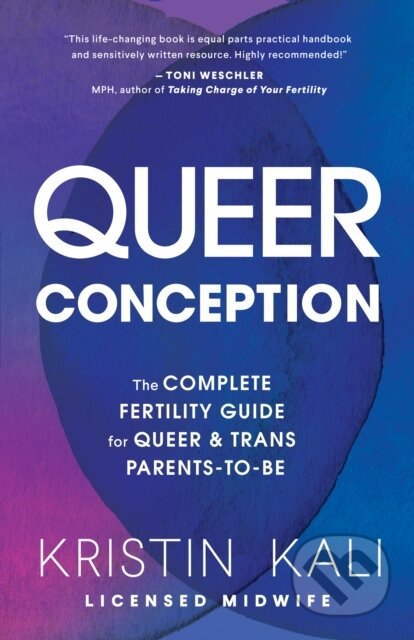 Kniha: Queer Conception (Kristin L. Kali). Sasquatch, 2022 Kniha: Queer Conception (Kristin L. Kali). Sasquatch, 2022
