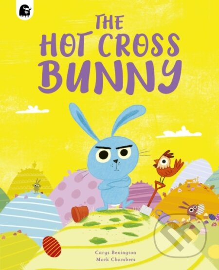 Kniha: The Hot Cross Bunny (Carys Bexington). Happy Yak, 2023 Kniha: The Hot Cross Bunny (Carys Bexington). Happy Yak, 2023