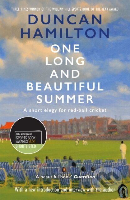 Kniha: One Long and Beautiful Summer (Duncan Hamilton). Riverrun, 2021 Kniha: One Long and Beautiful Summer (Duncan Hamilton). Riverrun, 2021