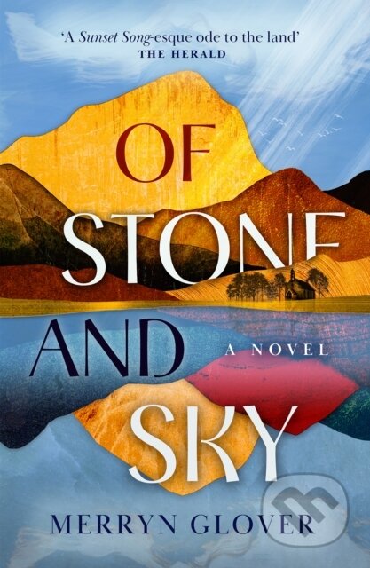 Kniha: Of Stone and Sky (Merryn Glover). Birlinn, 2022 Kniha: Of Stone and Sky (Merryn Glover). Birlinn, 2022
