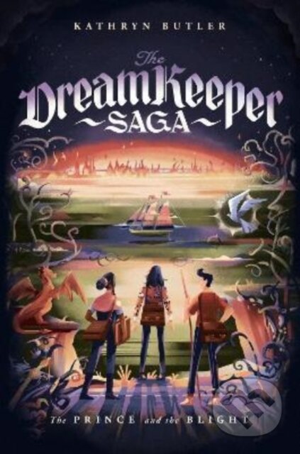 Kniha: The Prince and the Blight (The Dream Keeper Saga Book 2) (Butler Kathryn). Crossway Books, 2022 Kniha: The Prince and the Blight (The Dream Keeper Saga Book 2) (Butler Kathryn). Crossway Books, 2022