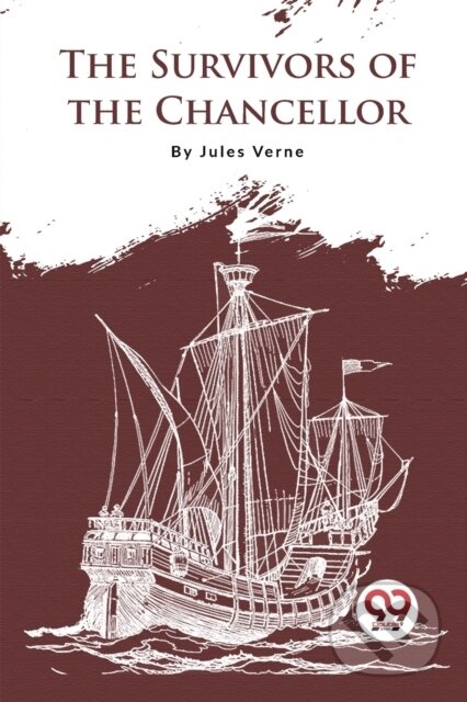 Kniha: The Survivors of the Chancellor (Jules Verne). , 2023 Kniha: The Survivors of the Chancellor (Jules Verne). , 2023