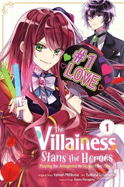 Kniha: The Villainess Stans the Heroes: Playing the Antagonist to Support Her Faves!, Vol. 1 (Kaoru Harugano, Yamori Mitikusa, Tsubasa Takamatsu, Rochelle Gancio a Leighann Harvey). Yen Press, 2023 Kniha: The Villainess Stans the Heroes: Playing the Antagonist to Support Her Faves!, Vol. 1 (Kaoru Harugano, Yamori Mitikusa, Tsubasa Takamatsu, Rochelle Gancio a Leighann Harvey). Yen Press, 2023