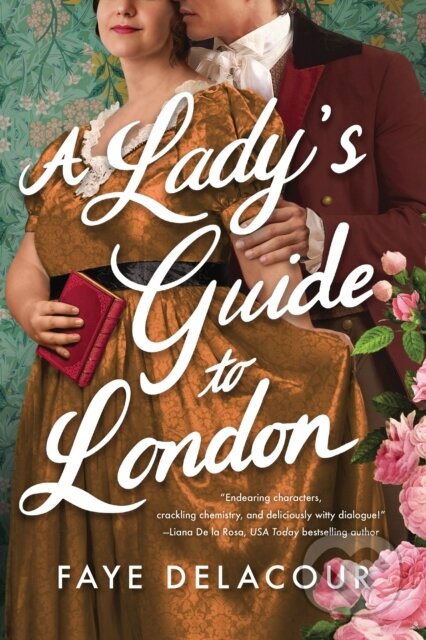 Kniha: A Lady's Guide to London (Faye Delacour). Sourcebooks Casablanca, 2025 Kniha: A Lady's Guide to London (Faye Delacour). Sourcebooks Casablanca, 2025