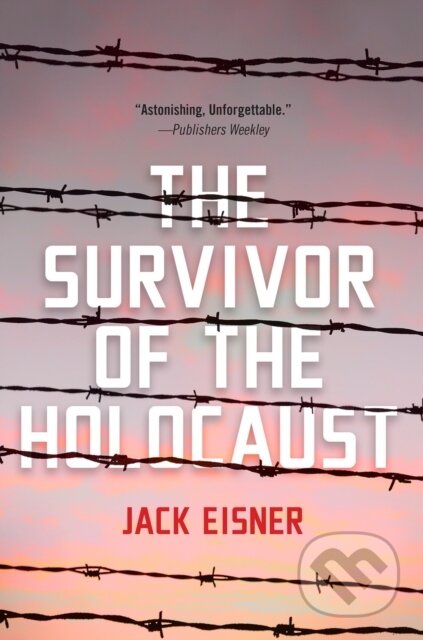 Kniha: The Survivor of the Holocaust (Jack Eisner). Citadel, 2025 Kniha: The Survivor of the Holocaust (Jack Eisner). Citadel, 2025