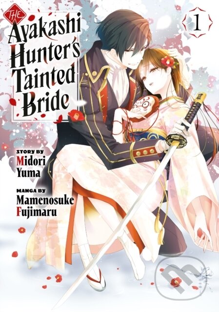 Kniha: The Ayakashi Hunter's Tainted Bride 1 (Mamenosuke Fujimaru). , 2025 Kniha: The Ayakashi Hunter's Tainted Bride 1 (Mamenosuke Fujimaru). , 2025