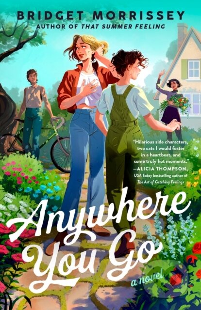 Kniha: Anywhere You Go (Bridget Morrissey). , 2025 Kniha: Anywhere You Go (Bridget Morrissey). , 2025