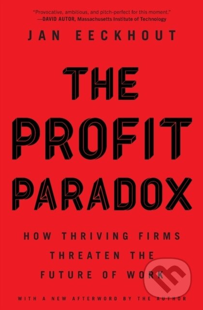 Kniha: The Profit Paradox (Jan Eeckhout). Princeton University Press, 2022 Kniha: The Profit Paradox (Jan Eeckhout). Princeton University Press, 2022