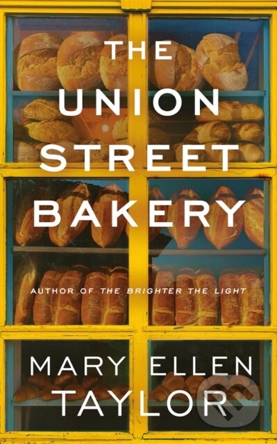 Kniha: The Union Street Bakery (Mary Ellen Taylor). , 2025 Kniha: The Union Street Bakery (Mary Ellen Taylor). , 2025
