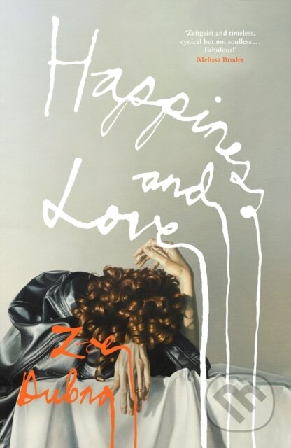 Kniha: Happiness and Love (Zoe Dubno). Doubleday, 2025 Kniha: Happiness and Love (Zoe Dubno). Doubleday, 2025