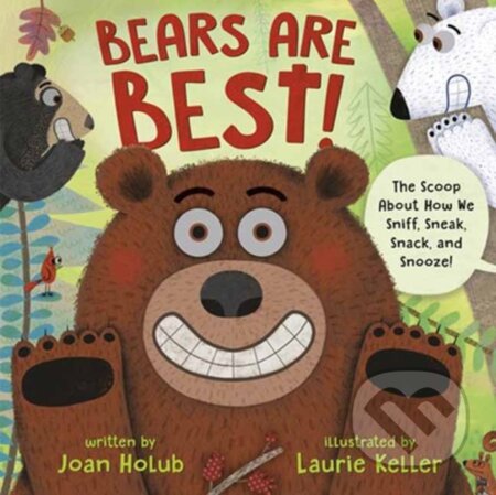 Kniha: Bears Are Best! (Joan Holub a Laurie Keller). , 2023 Kniha: Bears Are Best! (Joan Holub a Laurie Keller). , 2023