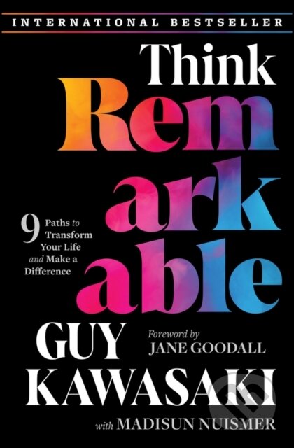 Kniha: Think Remarkable (Guy Kawasaki a Madisun Nuismer). John Wiley & Sons, 2024 Kniha: Think Remarkable (Guy Kawasaki a Madisun Nuismer). John Wiley & Sons, 2024