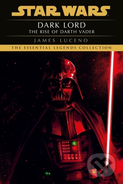 Kniha: Star Wars: Dark Lord - The Rise of Darth Vader (James Luceno). Cornerstone, 2025 Kniha: Star Wars: Dark Lord - The Rise of Darth Vader (James Luceno). Cornerstone, 2025
