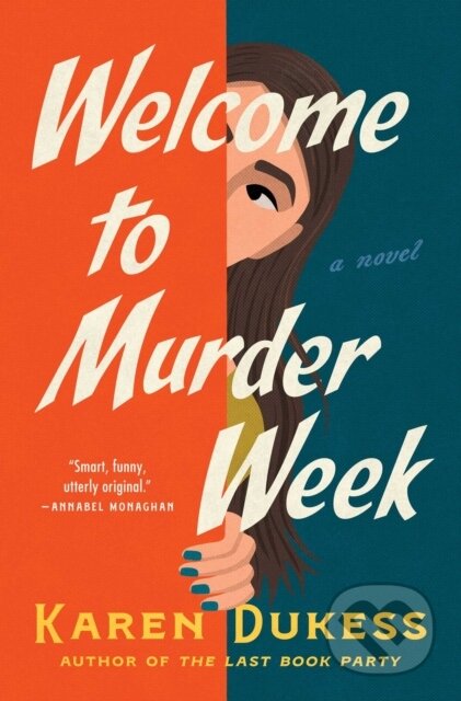 Kniha: Welcome to Murder Week (Karen Dukess). Gallery, 2025 Kniha: Welcome to Murder Week (Karen Dukess). Gallery, 2025