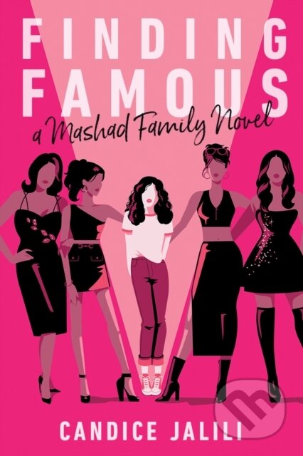 Kniha: Finding Famous: A Mashad Family Novel (Candice Jalili). Hyperion, 2025 Kniha: Finding Famous: A Mashad Family Novel (Candice Jalili). Hyperion, 2025