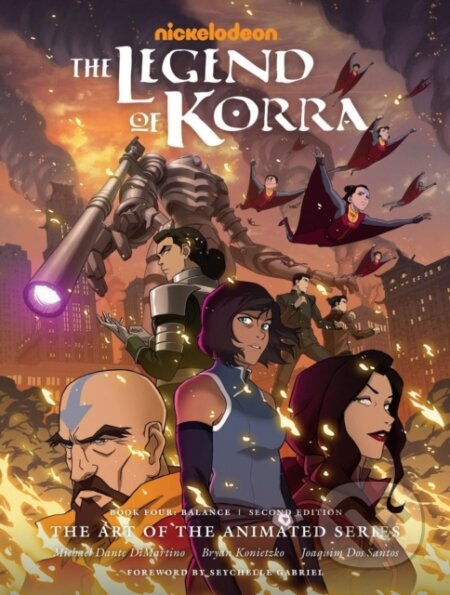 Kniha: The Legend of Korra: The Art of the Animated Series - Book 4 (Bryan Konietzko a Michael Dante DiMartino). , 2022 Kniha: The Legend of Korra: The Art of the Animated Series - Book 4 (Bryan Konietzko a Michael Dante DiMartino). , 2022