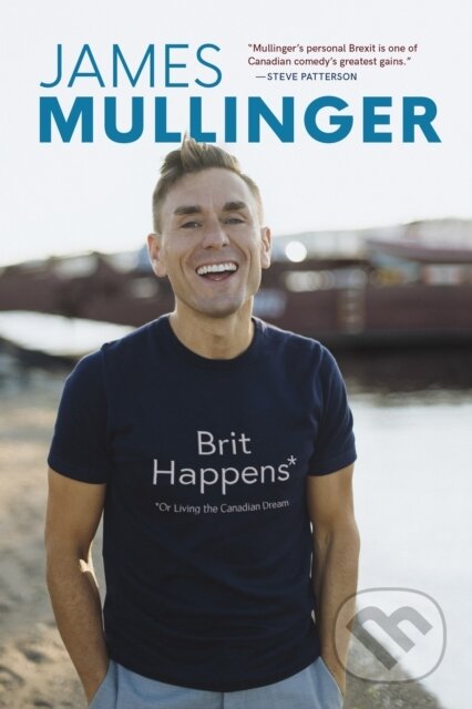 Kniha: Brit Happens (James Mullinger). , 2022 Kniha: Brit Happens (James Mullinger). , 2022