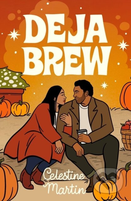 Kniha: Deja Brew (Celestine Martin). Forever, 2024 Kniha: Deja Brew (Celestine Martin). Forever, 2024