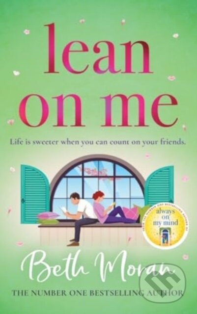 Kniha: Lean On Me (Beth Moran). Boldwood Books, 2024 Kniha: Lean On Me (Beth Moran). Boldwood Books, 2024