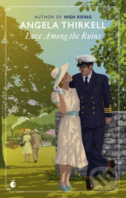 Kniha: Love Among the Ruins (Angela Thirkell). Virago, 2024 Kniha: Love Among the Ruins (Angela Thirkell). Virago, 2024
