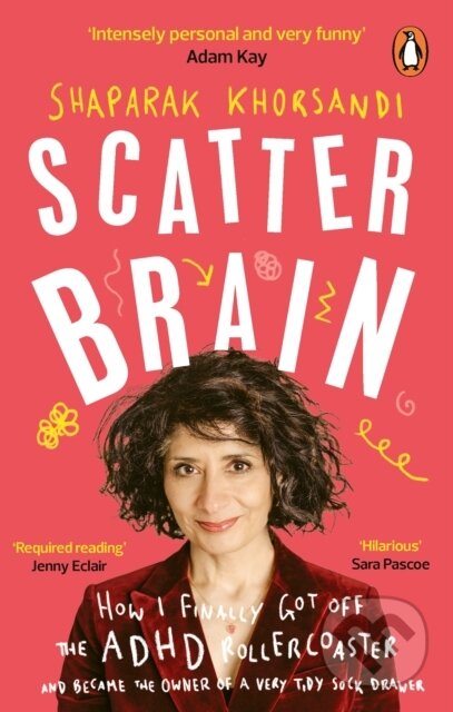 Kniha: Scatter Brain (Shaparak Khorsandi). Vermilion, 2024 Kniha: Scatter Brain (Shaparak Khorsandi). Vermilion, 2024