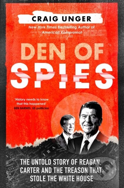 Kniha: Den of Spies (Craig Unger). Mudlark, 2024 Kniha: Den of Spies (Craig Unger). Mudlark, 2024